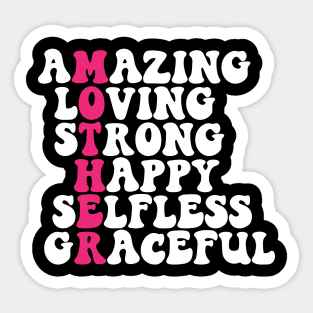Mother: Amazing Loving Strong & Graceful Sticker